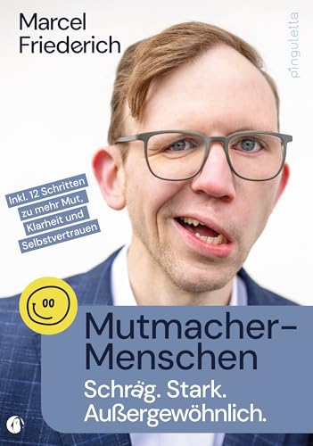 Marcel Friederich - Mutmacher-Menschen: Schräg. Stark. Außergewöhnlich. - Preis vom 09.10.2026 07:28:09 h
