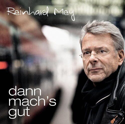 Reinhard Mey - Dann Mach's Gut - Preis vom 11.10.2026 03:10:56 h