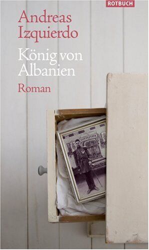 Andreas Izquierdo - König von Albanien - Preis vom 12.10.2026 11:37:12 h