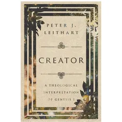 Creator, Fachbücher von Peter J. Leithart
