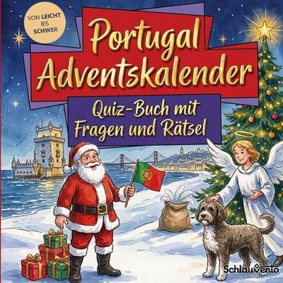 Portugal-Adventskalender: Quiz-Buch mit Fragen und Rätsel, Taschenbuch von Schlauvento Interactive, Schlauvento Interactive, 978-3-693-19690-8