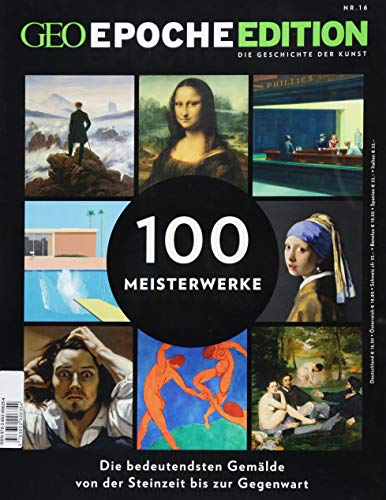Michael Schaper - GEO Epoche Edition / GEO Epoche Edition 16/2017 - 100 Meisterwerke - Preis vom 11.10.2026 15:43:13 h