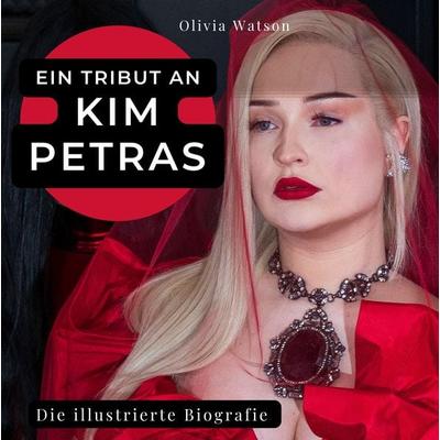 Ein Tribut an Kim Petras, Taschenbuch von Olivia Watson, 27amigos, 978-3-7505-3472-8