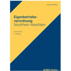 Müller:Eigenbetriebsverordnung Nordrhei, Fachbücher von Jürgen Müller