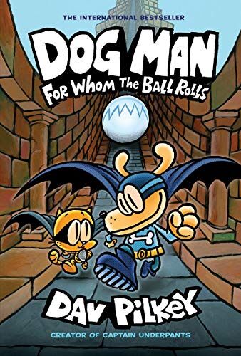 Dav Pilkey - Dog Man 7: For Whom the Ball Rolls - Preis vom 09.10.2026 07:28:09 h