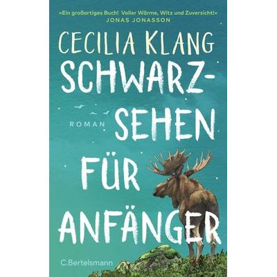 Schwarzsehen für Anfänger, Gebundene Ausgabe von Cecilia Klang, C.Bertelsmann