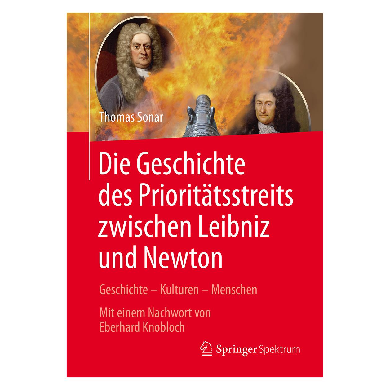 Springer Die Geschichte des Prioritätsstreits zwischen Leibniz and Newton (Deutsch, Hardcover, Thomas Sonar) (9783662488614)