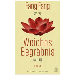 Weiches Begräbnis, Belletristik von Fang Fang