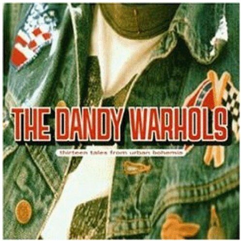 The Dandy Warhols - Thirteen Tales from Urban Bohemia - Preis vom 14.10.2026 23:07:16 h