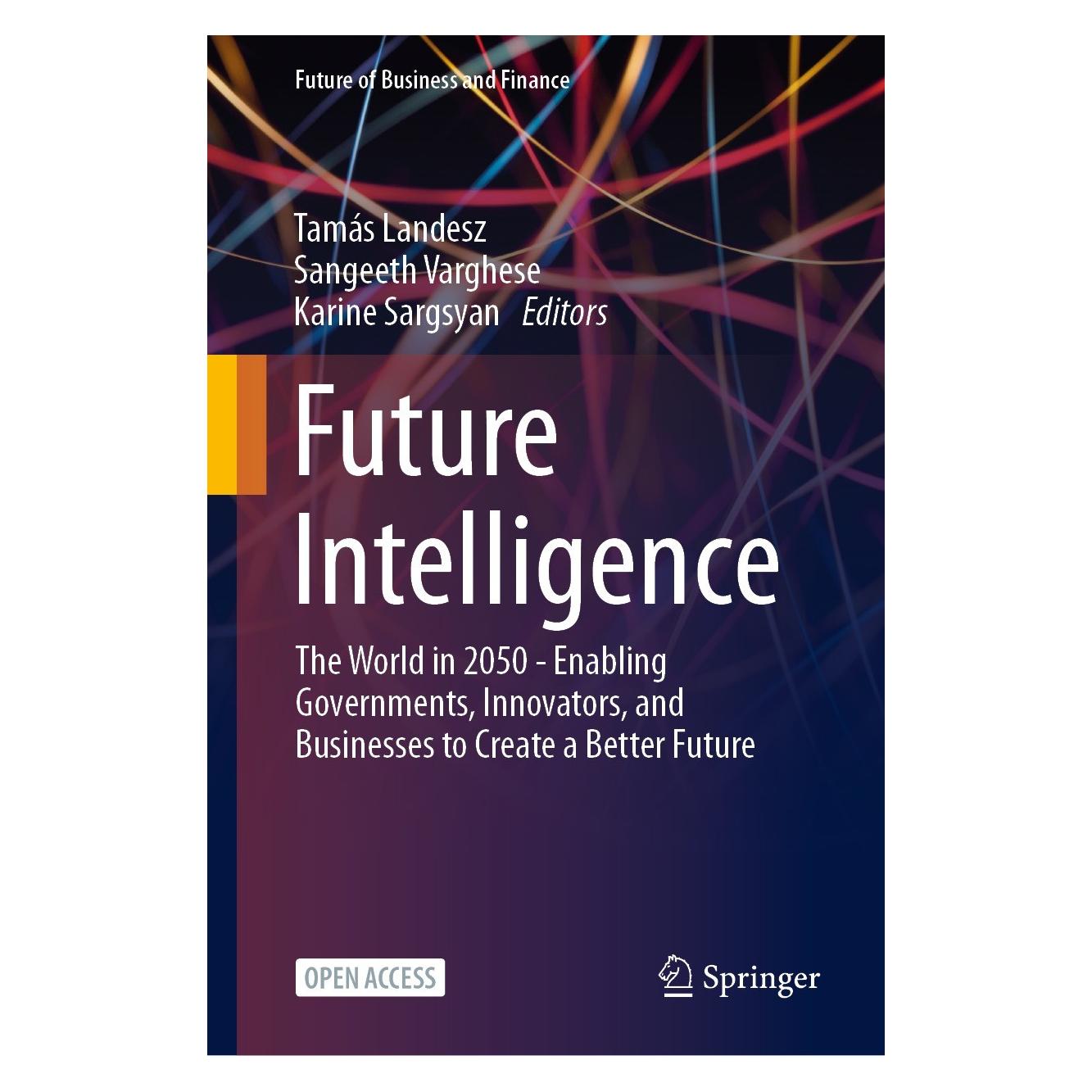 Springer Future Intelligence (Englisch, Hardcover, Karine Sargsyan, Sangeeth Varghese, Tamás Landesz) (9783031363818)