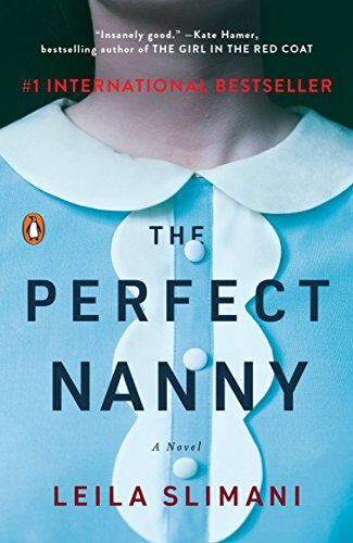 Leïla Slimani - The Perfect Nanny: A Novel - Preis vom 09.10.2026 07:28:09 h