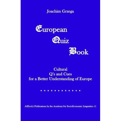 European Quiz Book, Taschenbuch von Joachim Grzega, Epubli, 978-3-7450-2044-1