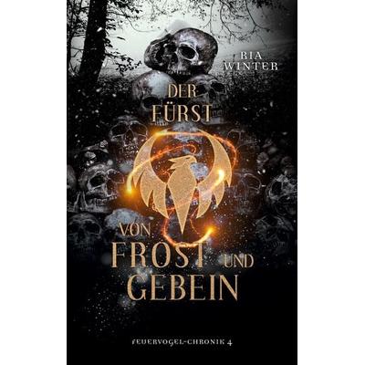Der Fürst von Frost und Gebein, Taschenbuch von Ria Winter, BoD – Books on Demand, 978-3-7568-5848-4