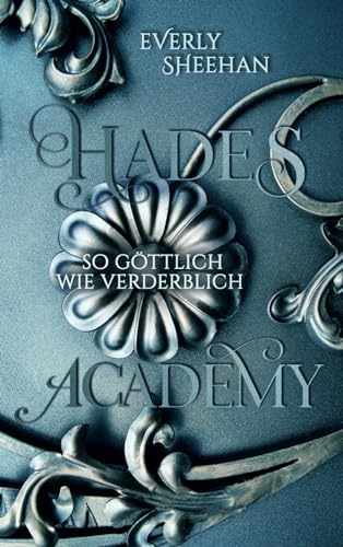 Everly Sheehan - HADES ACADEMY: so göttlich wie verderblich - Preis vom 09.10.2026 07:28:09 h