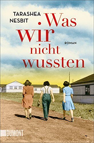 Tarashea Nesbit - Was wir nicht wussten: Roman (Taschenbücher) - Preis vom 09.10.2026 07:28:09 h