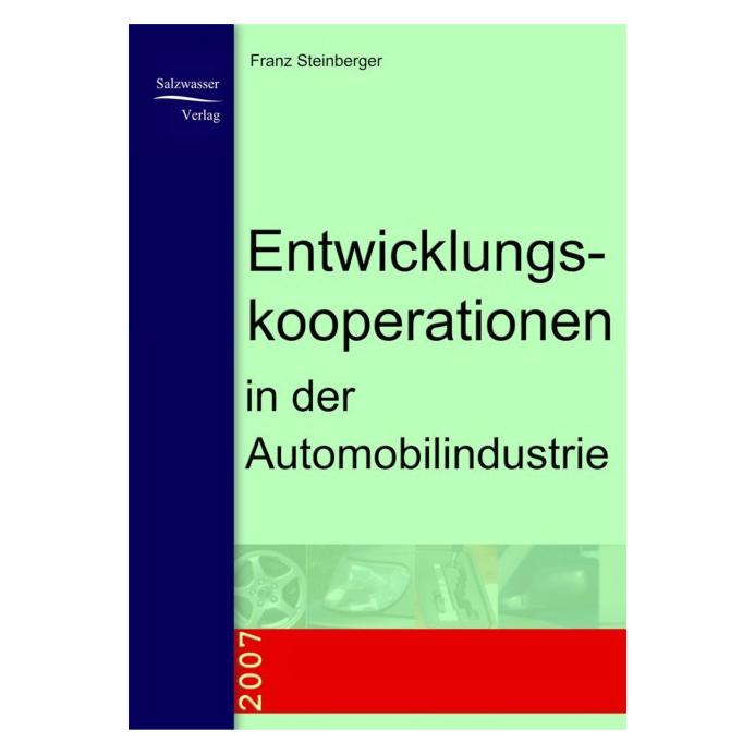 Europäischer Hochschulverlag Entwicklungskooperationen in der Automobilindustrie (Deutsch, Softcover, Franz Steinberger) (8626010)