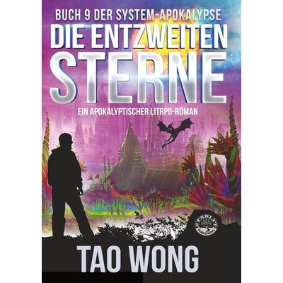 Die entzweiten Sterne, Taschenbuch von Tao Wong, Tolino Media, 978-3-7546-8899-1