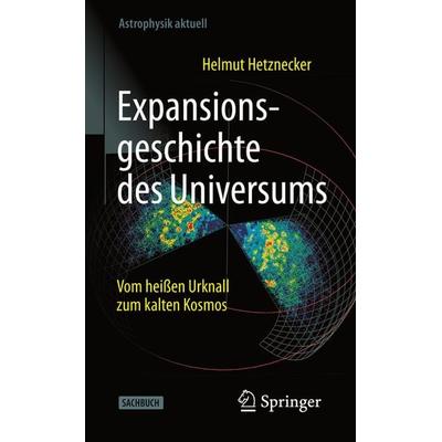 Expansionsgeschichte des Universums, Taschenbuch von Helmut Hetznecker, Springer Berlin, 978-3-662-63553-7