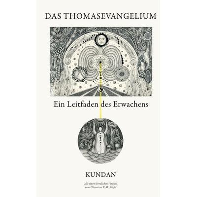 Das Thomasevangelium, Gebundene Ausgabe von Kundan, BoD – Books on Demand, 978-3-7693-4620-6