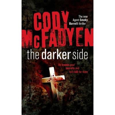 The Darker Side, Taschenbuch von Cody McFadyen, Hodder & Stoughton
