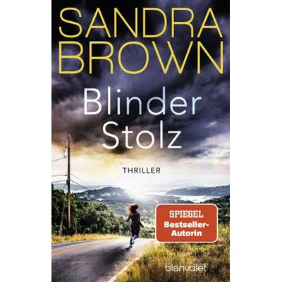 Blinder Stolz, Taschenbuch von Sandra Brown, Blanvalet