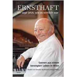 ERNSTHAFT. Ich sage jetzt, wie es wirklich war., Belletristik von Burkhard Ludwig Ernst, Maranitsch ERNST, Burkhard Ludwig