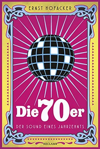 Ernst Hofacker - Die 70er: Der Sound eines Jahrzehnts - Preis vom 11.10.2026 03:10:56 h