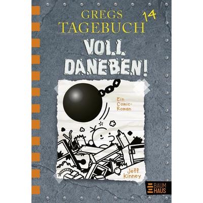 Gregs Tagebuch 14 - Voll daneben!, Gebundene Ausgabe von Jeff Kinney, Baumhaus, 978-3-8339-0607-7