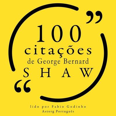 100 citações de George Bernard Shaw - George Bernard Shaw, Audio, 9782821159761