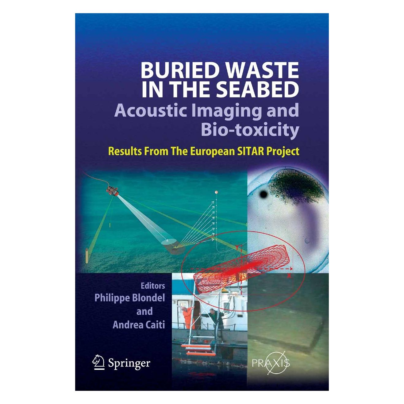 Springer Buried Waste in the Seabed - Acoustic Imaging and Bio-toxicity (Englisch, Hardcover, Andrea Caiti, Philippe Blondel) (9783540281207)