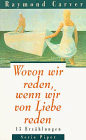 Raymond Carver - Wovon wir reden, wenn wir von Liebe reden - Preis vom 18.10.2026 15:28:09 h