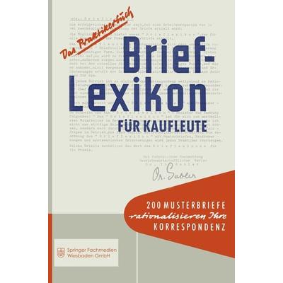 Brief-Lexikon für Kaufleute, Taschenbuch von Betriebswirtschafts-Magazin, Betriebswirtschaftlicher Verlag Gabler, 978-3-663-12727-7