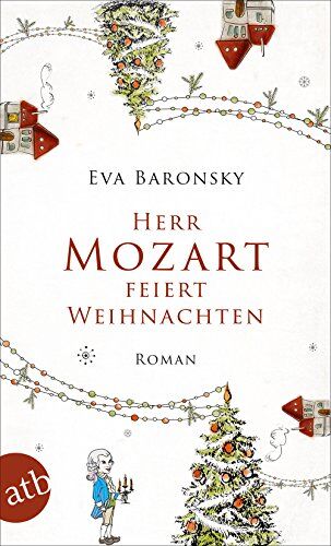 Eva Baronsky - Herr Mozart feiert Weihnachten: Roman - Preis vom 18.10.2026 19:22:15 h