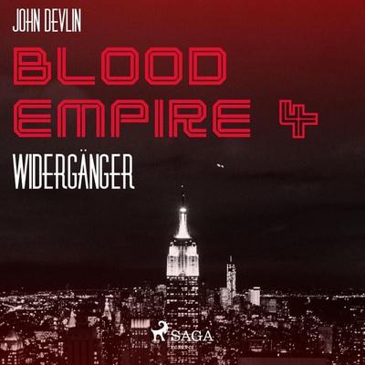 Blood Empire, 4: Widergänger (Ungekürzt) - John Devlin, Audio, 9788711640746