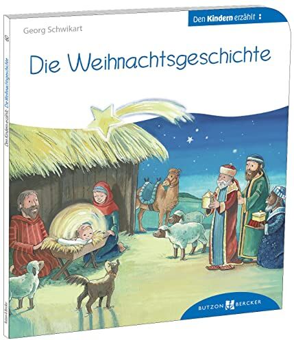 Georg Schwikart - Die Weihnachtsgeschichte den Kindern erzählt: Den Kindern erzählt/erklärt 60 - Preis vom 09.10.2026 07:28:09 h