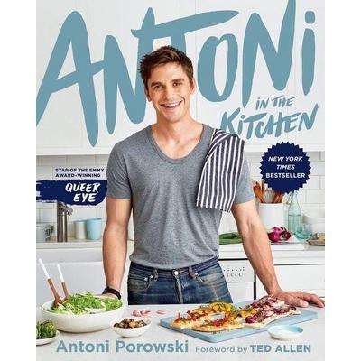 Antoni in the Kitchen, Gebundene Ausgabe von Antoni Porowski,Mindy Fox, Houghton Mifflin Company