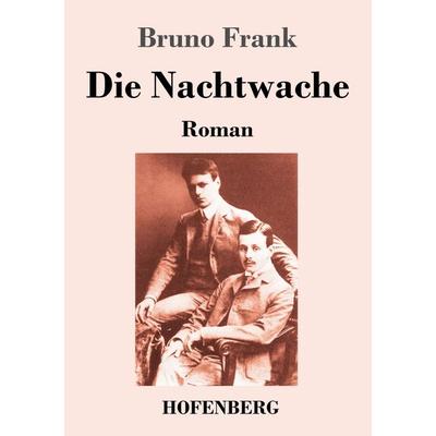 Die Nachtwache, Taschenbuch von Bruno Frank, Henricus - Edition Deutsche Klassik, 978-3-7437-4906-1