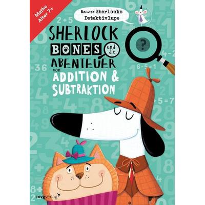 Sherlock Bones und die Abenteuer von Addition und Subtraktion, Taschenbuch von John Bigwood,Jonny Marx, Mvg, 978-3-7474-0239-9