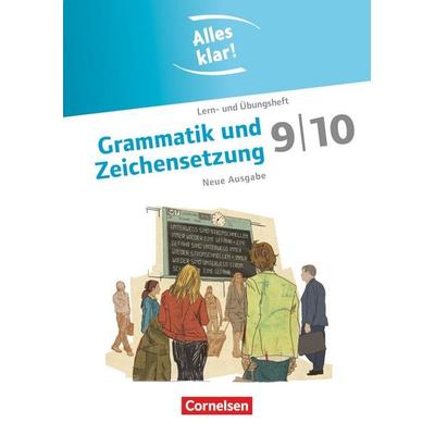 Alles klar! Deutsch 9./10. Schuljahr. Grammatik und Zeichensetzung, Taschenbuch von Ulla Oppenländer,Cornelia Scholz, Cornelsen Verlag