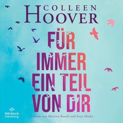 Reminders of Him – Für immer ein Teil von dir - Colleen Hoover, Audio, 9783844930108
