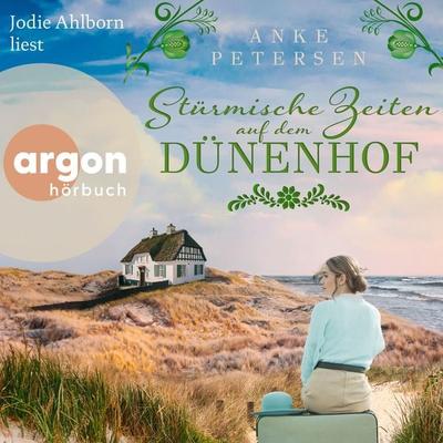 Stürmische Zeiten auf dem Dünenhof - Anke Petersen, Audio, 9783732407309