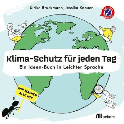 Klima-Schutz für jeden Tag, Taschenbuch von Jessika Knauer,Ulrike Bruckmann, Oekom verlag, 978-3-96238-251-3