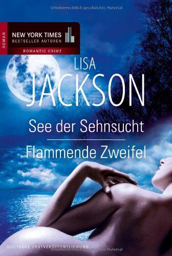 Lisa Jackson - See der Sehnsucht / Flammende Zweifel - Preis vom 09.10.2026 07:28:09 h