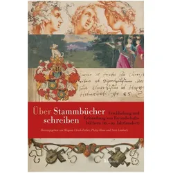 Über Stammbücher schreiben, Fachbücher von Sven Limbeck, Magnus Ulrich Ferber, Philip Haas