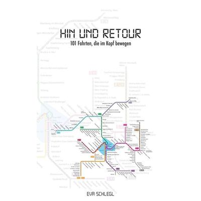 Hin und retour, Taschenbuch von Eva Schlegl, Buchschmiede, 978-3-99057-970-1