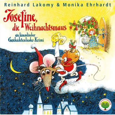 Josefine,die Weihnachtsmaus - Reinhard Lakomy & Monika Ehrhardt, CD