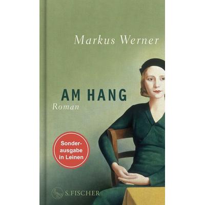Am Hang, Gebundene Ausgabe von Markus Werner, S. Fischer Verlag
