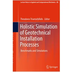 Holistic Simulation of Geotechnical Installation Processes, Fachbücher