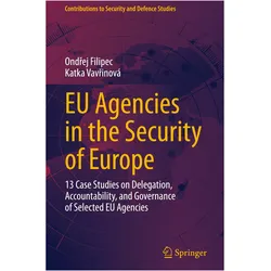 EU Agencies in the Security of Europe, Fachbücher von Katka Vavřinová, Ondřej Filipec