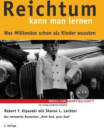 Kiyosaki, Robert T. - Reichtum kann man lernen. Was Millionäre schon als Kinder wussten - Preis vom 16.10.2026 11:41:07 h